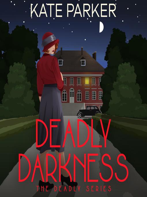 Title details for Deadly Darkness by Kate Parker - Available